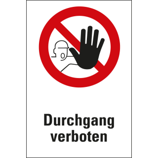
Kombi-Verbotsschild: Durchgang verboten, weiß-rot, Piktogramm & Text, ASR/DIN, Folie oder Kunststoff, zwei Größen, nur als Einzelstück
