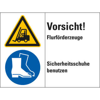 Kombischild: Vorsicht! Flurförderzeuge - Sicherheitsschuhe benutzen, 2 Piktogramme und Text, Kunststoff
