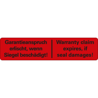 Sicherheitssiegel: Garantieanspruch erlischt, wenn Siegel beschädigt!, zweisprachig deutsch und englisch, rot