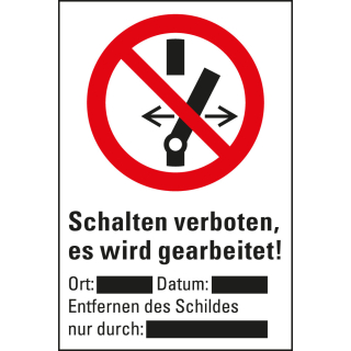 Verbots-Kombischild Schalten verboten, es wird gearbeitet! Schultafellack zum Beschriften