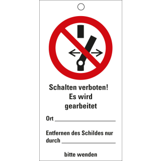 Wartungsanhänger: Schalten verboten! Es wird gearbeitet, Piktogramm & Text, weiß-rot