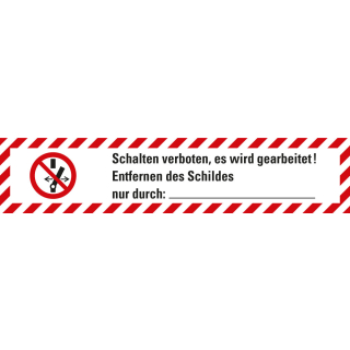 Wartungsaufkleber: Schalten verboten, es wird gearbeitet!, Piktogramm & Text, weiß-rot