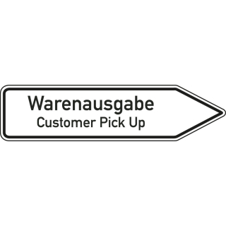 Wegweiser: Warenausgabe / Customer Pick Up 2-sprachig rechts- oder linksweisend, weiß