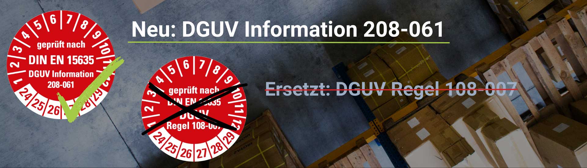 Neue DGUV Information 208-061 löst DGUV Regel 108-007 ab