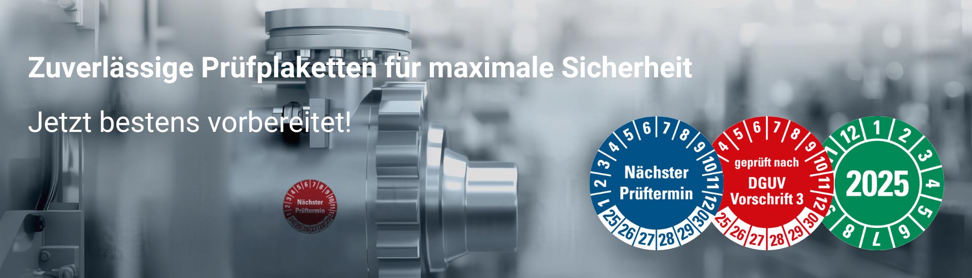 Zuverlässige Prüfplaketten für maximale Sicherheit - Jetzt bestens vorbereitet
