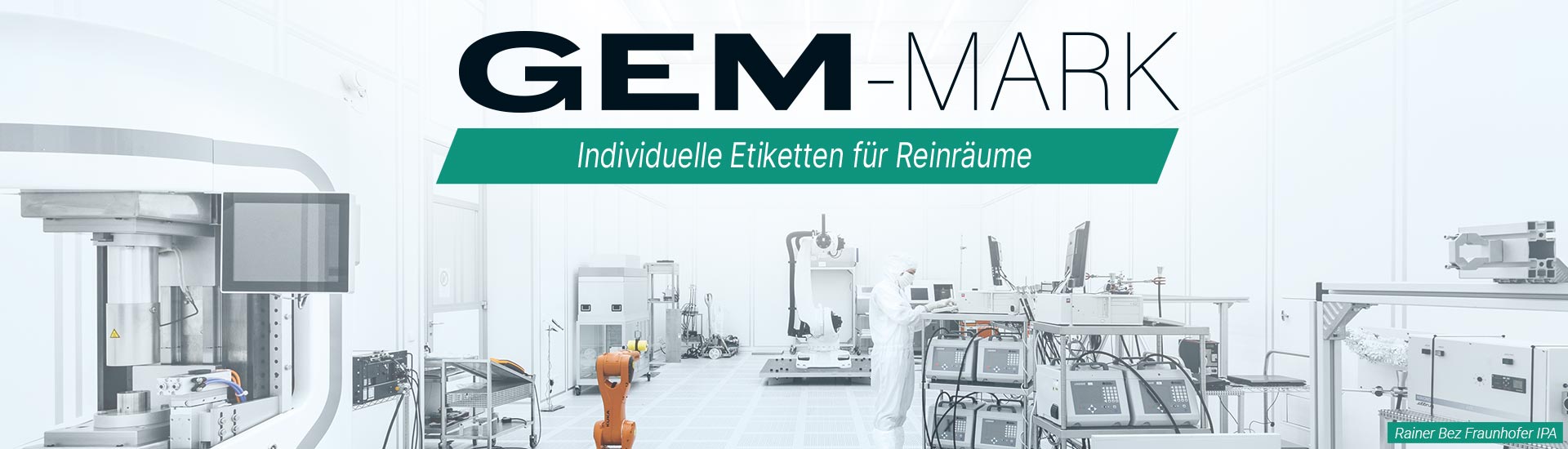 Reinraum-Kennzeichnung neu gedacht: GEM‑MARK mit Fraunhofer TESTED® DEVICE